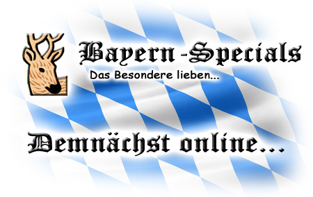 Bayern Specials - Das Besondere lieben...